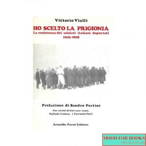 Ho scelto la prigionia*