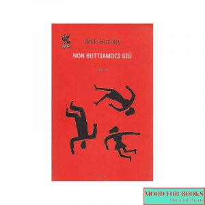 Non buttiamoci giù