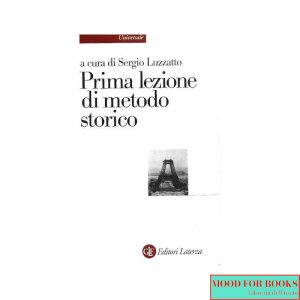 Prima lezione di metodo storico