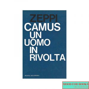 Camus, un uomo in rivolta