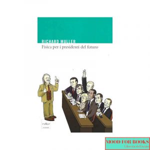 Fisica per i presidenti del futuro