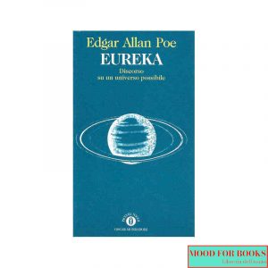 Eureka. Discorso su un universo possibile