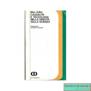 Causalità e teleologia nella disputa sulla scienza*