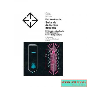 Sulla via dello zero assoluto*