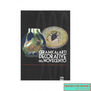 Ceramiche e arti decorative del Novecento vol.11*
