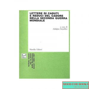 Lettere di caduti e reduci del Cadore nella Seconda guerra mondiale*