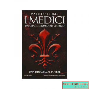 I Medici. Una dinastia al potere
