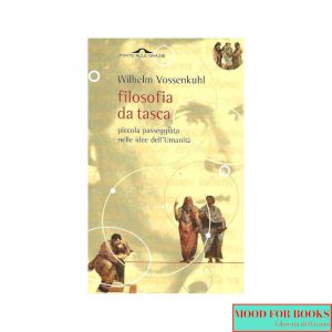 Filosofia da tasca. Piccola passeggiata nelle idee dell'Umanità
