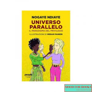 Universo parallelo. Il paradigma del privilegio