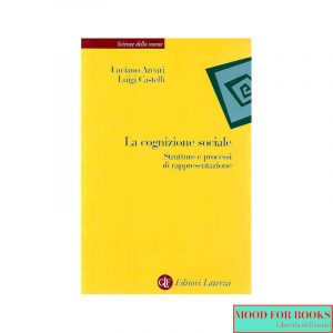 La cognizione sociale. Strutture e processi di rappresentazione