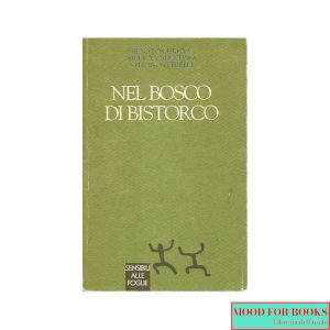 Nel bosco di Bistorco*