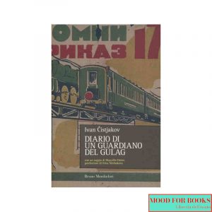 Diario di un guardiano del Gulag*