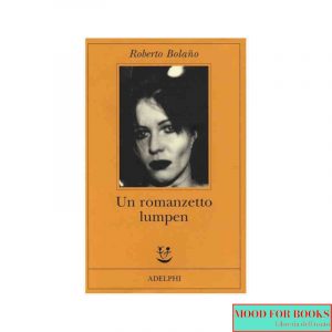 Un romanzetto lumpen