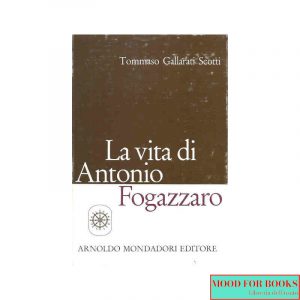 La vita di Antonio Fogazzaro