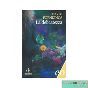 La delicatezza*