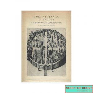 L'Orto botanico di Padova e il giardino del Rinascimento