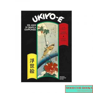 Ukiyo-E. 250 anni di grafica giapponese