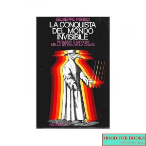 La conquista del mondo invisibile