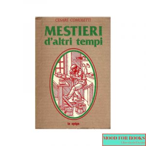 Mestieri d'altri tempi