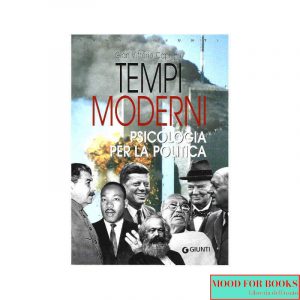 Tempi moderni. Psicologia per la politica