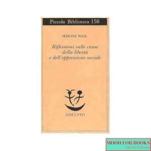 Riflessioni sulle cause della libertà e dell'oppressione sociale