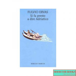 Si fa presto a dire Adriatico