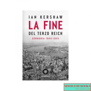 La fine del Terzo Reich. Germania 1944-45