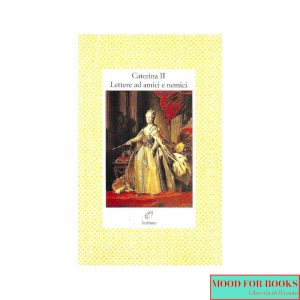 Lettere ad amici e nemici*