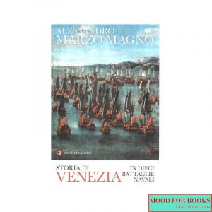Storia di Venezia in dieci battaglie navali