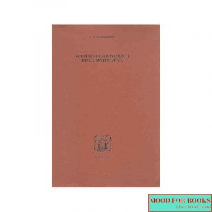 Scritti sui fondamenti della matematica*