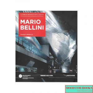 Mario Bellini. Lezioni di architettura e design