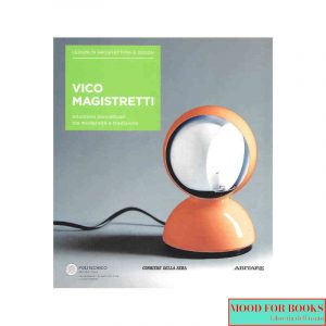Vico Magistretti. Lezioni di architettura e design