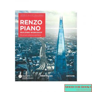 Renzo Piano. Lezioni di architettura e design