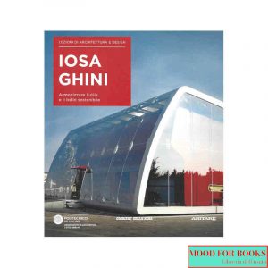 Iosa Ghini. Lezioni di architettura e design