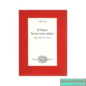 Il futuro ha un cuore antico