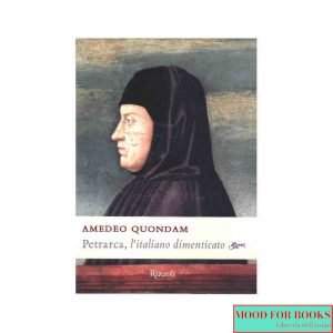 Petrarca, l'italiano dimenticato*