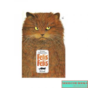 Felis felis. Storia di un gatto