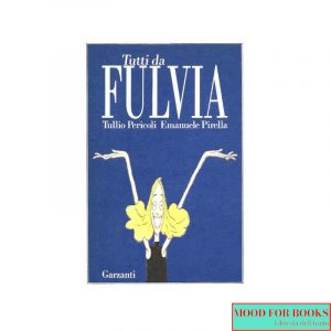 Tutti da Fulvia*