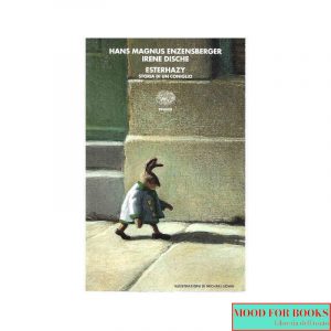 Esterhazy. Storia di un coniglio