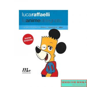 Le anime disegnate. Il pensiero nei cartoon da Disney ai giapponesi e oltre*