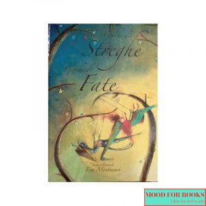 Giochi di streghe, giochi di fate