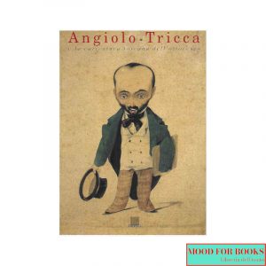 Angiolo Tricca e la caricatura toscana dell'Ottocento