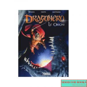 Le origini. Dragonero