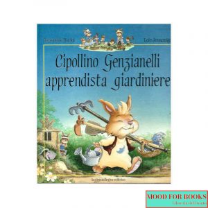 Cipollino Genzianelli apprendista giardiniere*