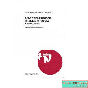 L'alienazione della donna e altri saggi