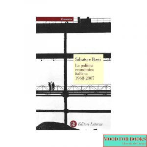 La politica economica italiana 1968-2007