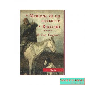 Memorie di un cacciatore - Racconti (1844-1856)