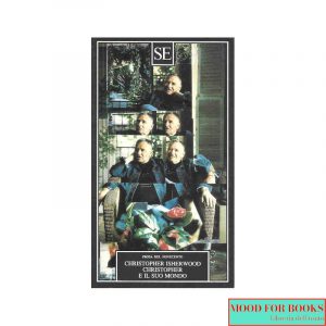 Christopher Isherwood e il suo mondo