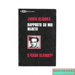 Rapporto su mio marito. Il caso Slansky*