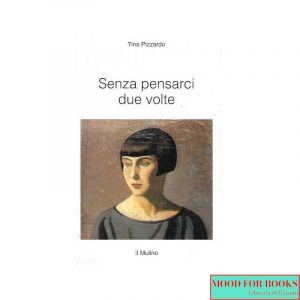 Senza pensarci due volte*